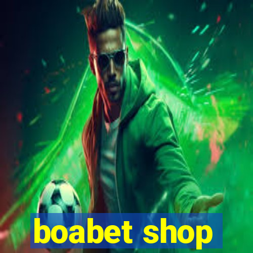 boabet shop